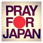 PRAY FOR JAPAN　東日本大震災